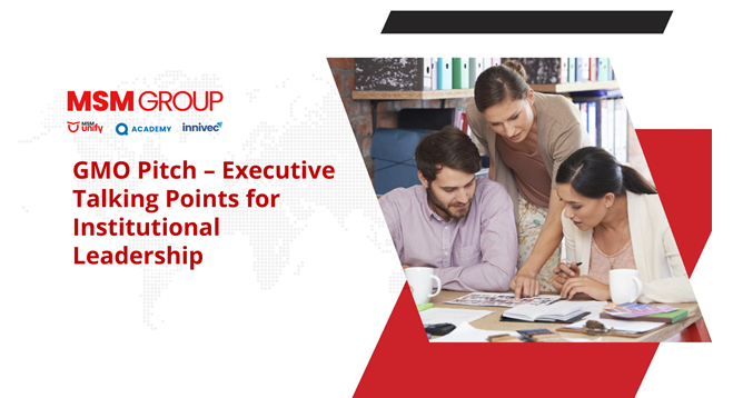 GMO Pitch – Executive Talking Points for Institutional Leadership